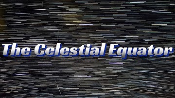 How to find the celestial equator using your latitude/ Flat earth debunk