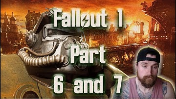 Fallout 1: Chapter 6- Saving the Vault and 7- The Boneyard