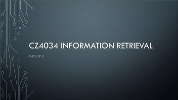 CZ4034 Information Retrieval Group 9
