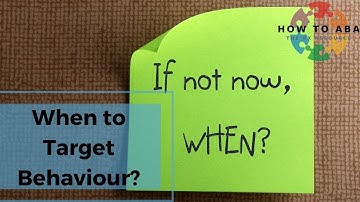 When to Target Behaviour?