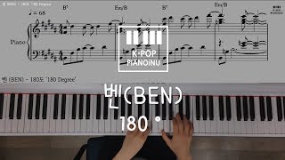 Video thumbnail of "벤 (BEN) - 180도 '180 Degree'/ Piano cover/ Sheet"