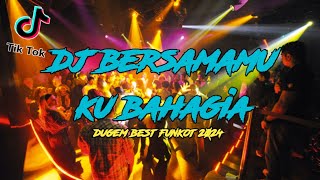 dugem remix ‼️DJ bersamamu ku bahagia ‼️lagu viral terbaru ‼️