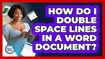 How Do I Double Space Lines In A Word Document? - Docs and Sheets Pro
