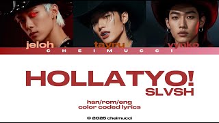 SLVSH (슬래시) 'HOLLATYO!' COLOR CODED LYRICS