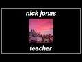 Teacher Nick Jonas Lyrics mp3