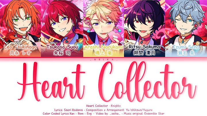 「ES!!」 FULL VER. Heart Collector - Knights - COLOR CODED LYRICS [KAN/ROM/ENG]