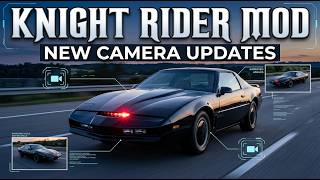 Knight Rider Mod - New Camera Updates