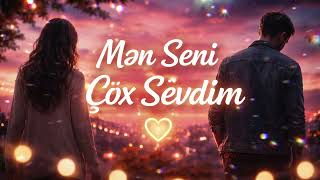 🎶 Yeni Ai Azərbaycan Mahnısı - Mən Səni Çox Sevdim