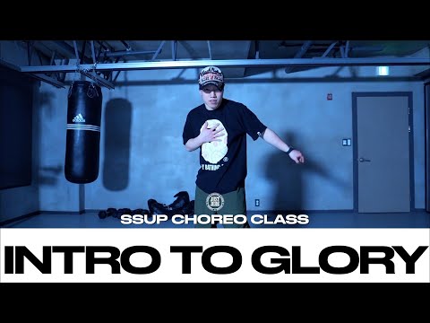 SSUP CHOREO CLASS | KB - Intro to Glory | @Justjerkacademy