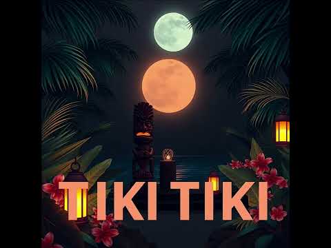 TIKI TIKI Slowed 