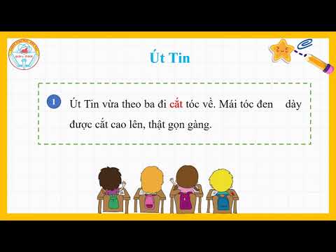 TIẾNG VIỆT (CTST) - TUẦN 2 - Bài 4: Út Tin (tiết 1, 2)