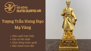 Vị trí đặt Tượng Đồng Trần Hưng Đạo mạ vàng đạt hiệu quả phong thủy mức cao nhất !!!