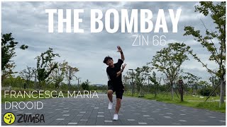 The Bombay - Francesca Maria, Drooid | ZIN66 | Ken's Style | Dance Workout | Zumba®️ | Bhangra