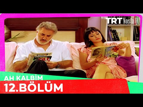 Ah Kalbim 12. Bölüm @NostaljiTRT