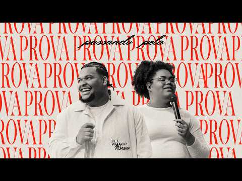 Passando Pela Prova | Get Worship
