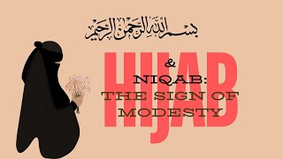 Understanding Hijab and Niqab: Faith, Modesty, and Empowerment🌺 | Jannah illuminations🌸