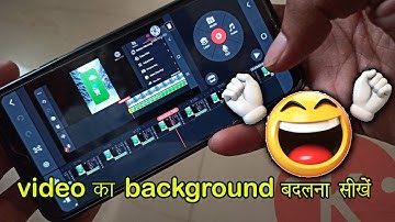 How to Change Video Background in KineMaster 2022 - mobile se video ka background kaise change kare