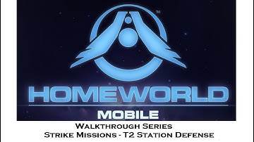 Homeworld Mobile Walkthrough - T2 Station Defense