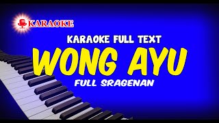 KARAOKE WONG AYU SRAGENAN FULL AUTO TEXT