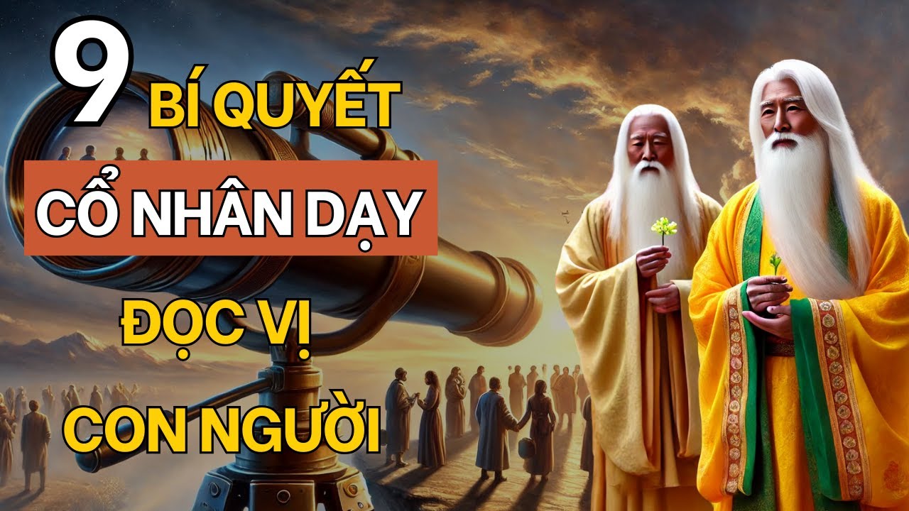 9 Bí Quyết NHÌN NGƯỜI Chuẩn Xác Lưu Truyền Ngàn Đời – Cổ Nhân Dạy - YouTube
