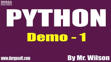 PYTHON tutorials || Demo - 1 || by Mr. Wilson On 10-11-2020 @6PM
