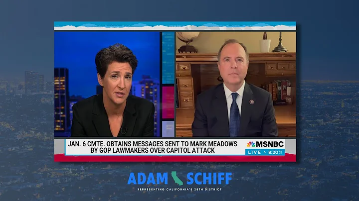 Rep. Schiff on MSNBC: Members of Congress With Info on Jan. 6 Should Testify