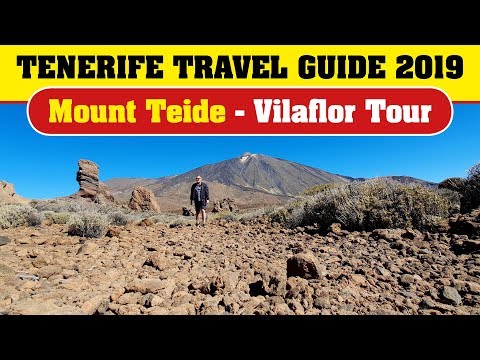 Mount Teide and Vilaflor Tour (Tenerife Travel Guide 2019)