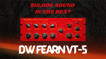 DW Fearn VT-5 Plugin Test: Does Software Replace the $12,000 Hardware? | Acustica Audio Ruby 2