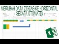 HOW TO CHANGE ZIGZAG DATA TO HORIZONTAL AUTOMATICALLY ON EXCEL | MERUBAH DATA ZIGZAG KE HORIZONTAL