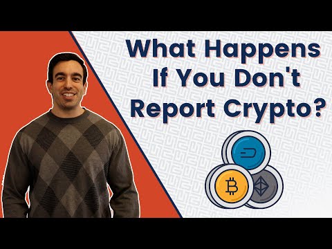 what happens if you dont report crypto on taxes