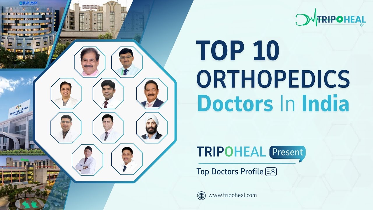 Top 10 Orthopedic Surgeons in India | Best Bone & Joint Specialists ...