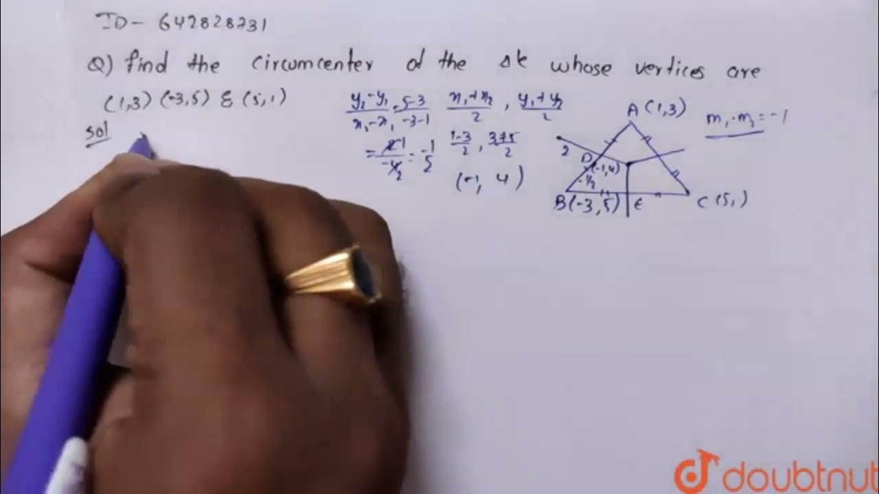 Find the circumcentre of the triangle whose vertices are 1 3 3 5