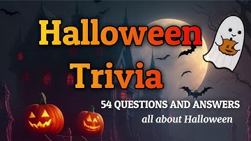 Halloween Trivia Quiz 2025 | 54 Halloween General Knowledge Trivia Questions and answers 