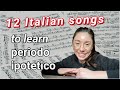 12 canzoni italiane per imparare il periodo ipotetico (congiuntivo imp + condizionale pres)