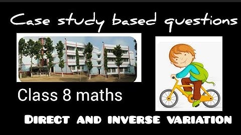 Case study based question | Class 8 maths | Direct and inverse variation | DAV maths book solutions