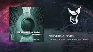 PREMIERE: Messaline & Maata - Bromance (Abstraal Distorted Remix)   [Family Piknik]