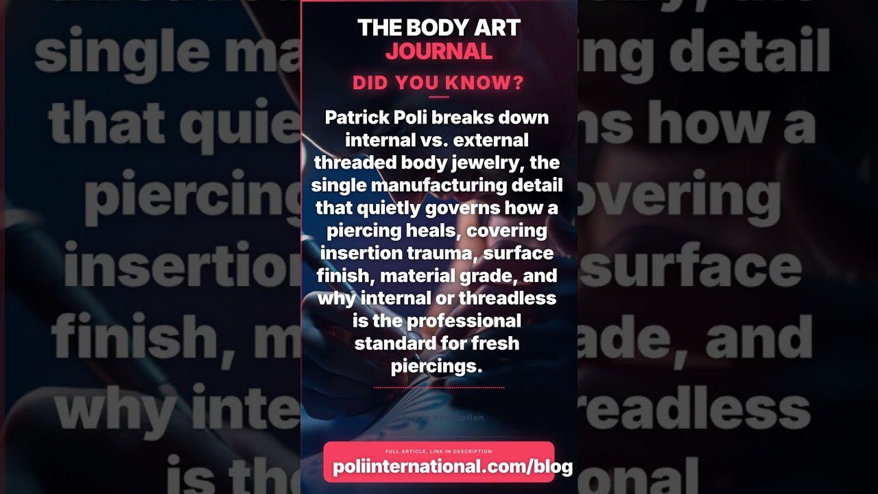 Internal vs. External Threading: The Body Jewelry Detail That Decides How You Heal