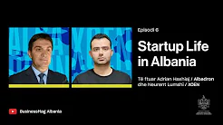 STARTUP LIFE IN ALBANIA: Albadron & XOEN | EPISODI 6