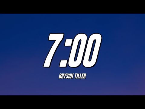 Bryson Tiller - 7:00 (Lyrics)