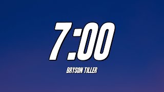 Video thumbnail of "Bryson Tiller - 7:00 (Lyrics)"