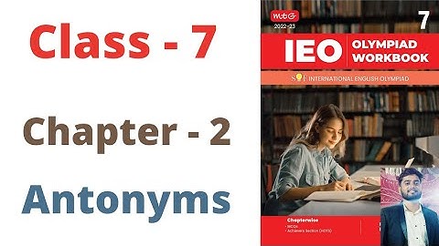 IEO ~  International  English Olympiad |  Class - 7 | C - 2 | Antonyms | By - Sudhir Sir