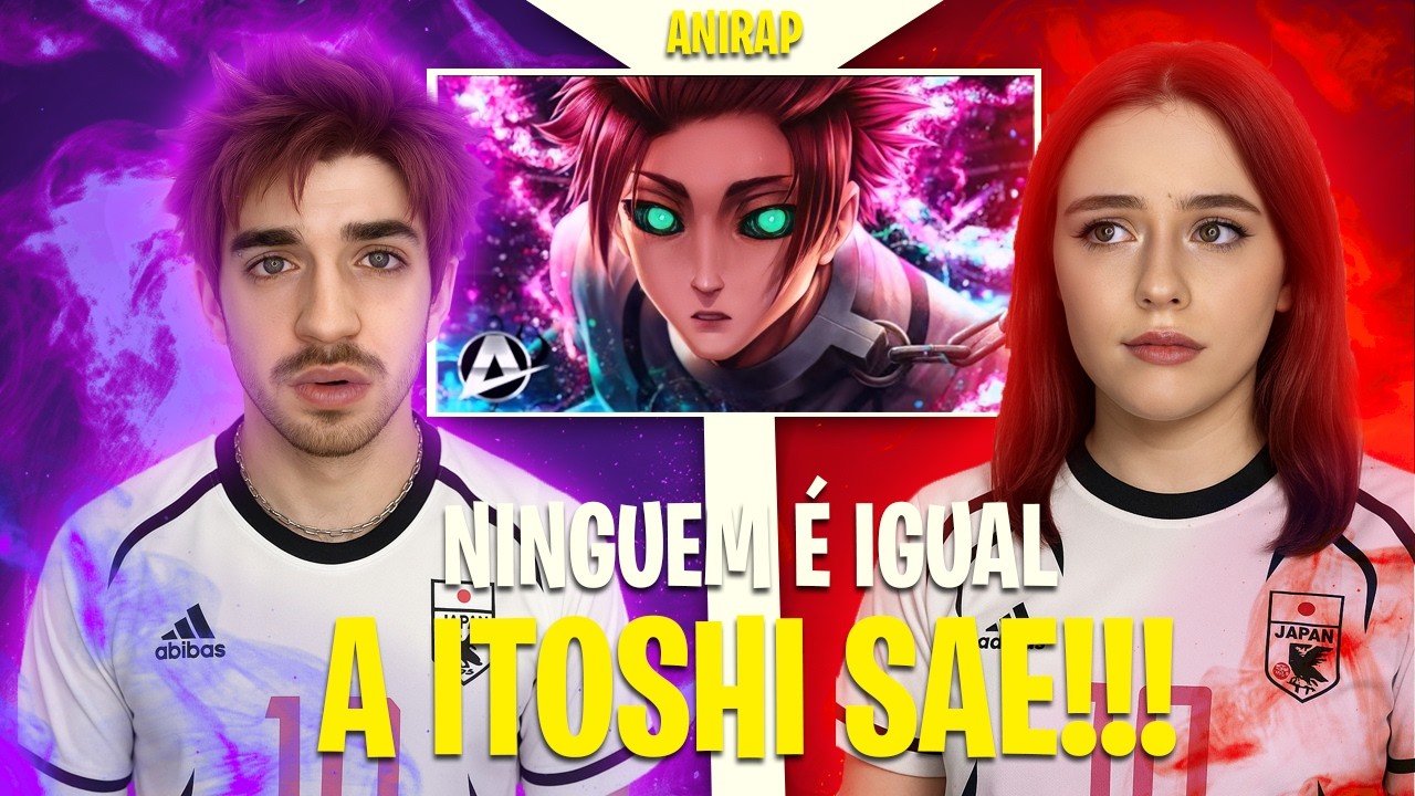 O MELHOR IRMÃO!! | ♪ Itoshi Sae (Blue Lock) | ABSOLUTO | AniRap [CAVA E MELL REACT]