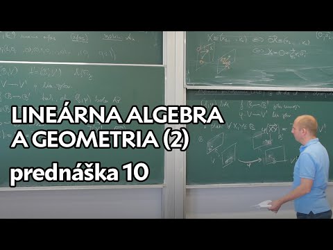 Náhľad videa: Lineárna algebra a geometria (2) - Afinné priestory a súradnicové systémy, afinné zobrazenia | p10