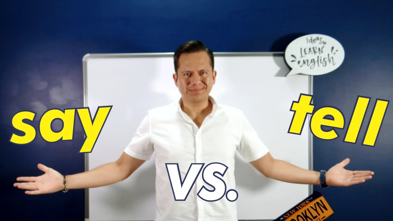 Diferencias SAY vs. TELL (estrategia sencilla para no confundirse)