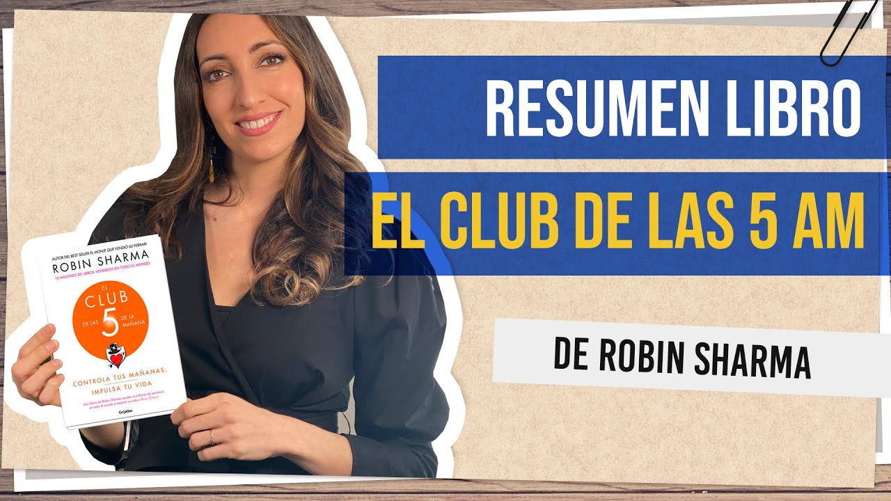 Resumen libro El club de las 5 am de Robin Sharma - Judit Català YouTube