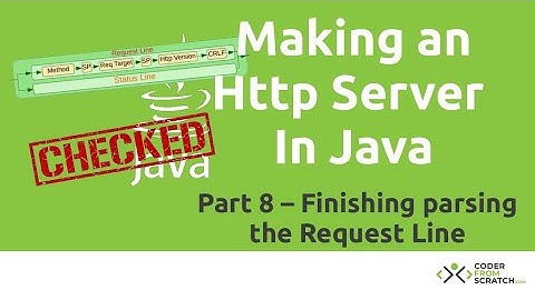 Make a Simple HTTP Server in Java - Java Tutorial - Part 8: Finishing Parsing the Request Line