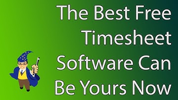 The Best Free Timesheet Software You Will Ever Find!