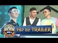 Quả Cầu Bí Ẩn 2 | Tập 2 Trailer: Cường Seven &quot;cười xỉu&quot; khi Hoàng Tôn mang kinh nghiệm ra chơi