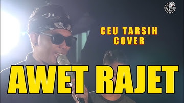 AWET RAJET - CICIH CANGKURILEUNG (CEU TARSIH COVER)