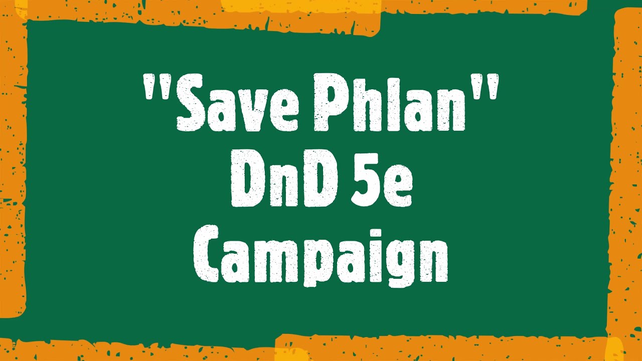 "Save Phlan" ep.01: Defiance in Phlan (pt1)